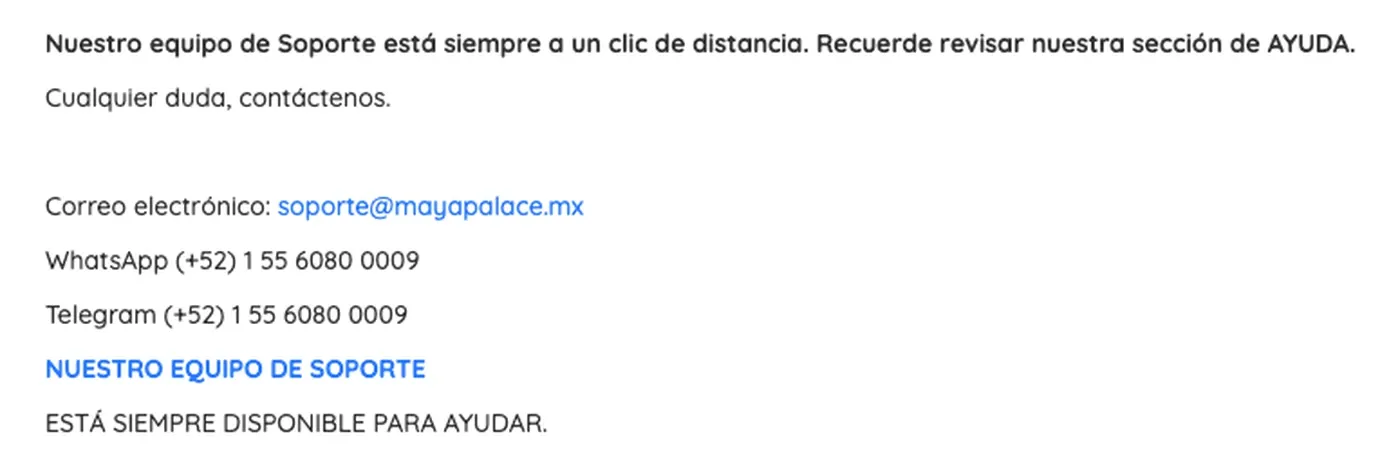 Página de contacto de Mayapalace con correo, WhatsApp, Telegram y soporte anunciado como disponible