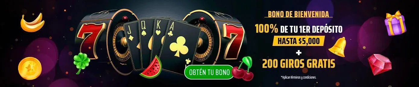 Bono de bienvenida del 100% de tu 1er depósito hasta $5,000 + 200 giros gratis