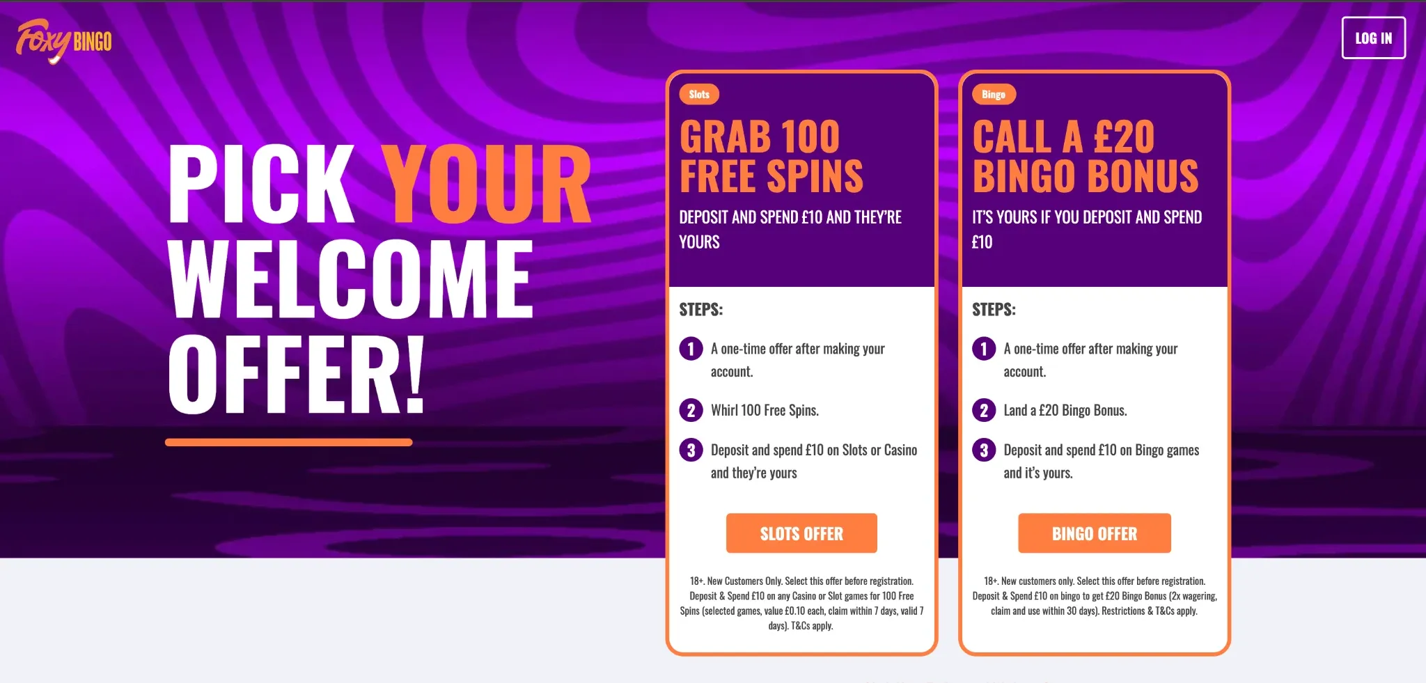 Foxy Bingo UK welcome choices of 100 free spins or a £20 bingo bonus