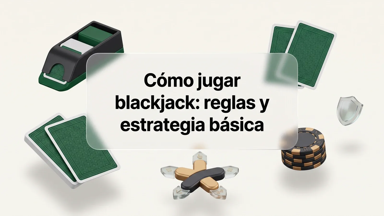 Guía para jugar blackjack con cartas, fichas y decisiones básicas