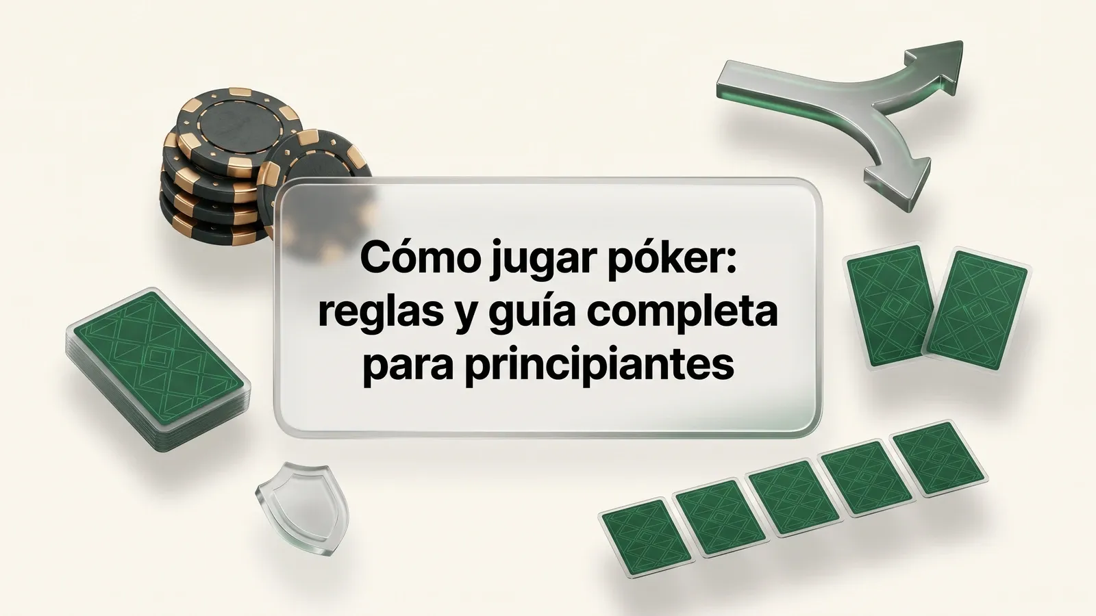Guía para aprender a jugar póker con cartas, fichas y estrategia básica